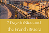 7 Days in Nice & the French Riviera: The Local's Guide (Digital PDF)