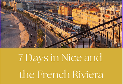 7 Days in Nice & the French Riviera: The Local's Guide (Digital PDF)